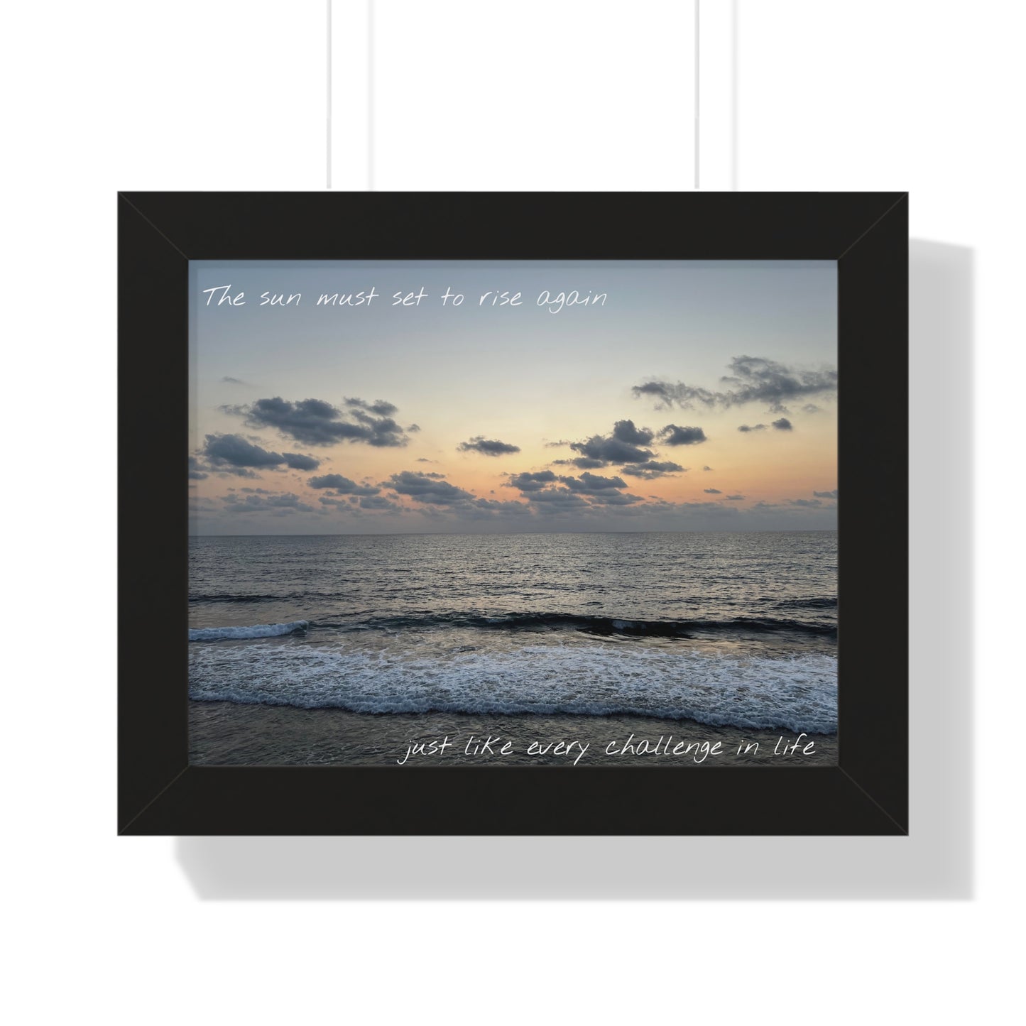 The sun must set to rise again—just like every challenge in life Framed Horizontal Poster
