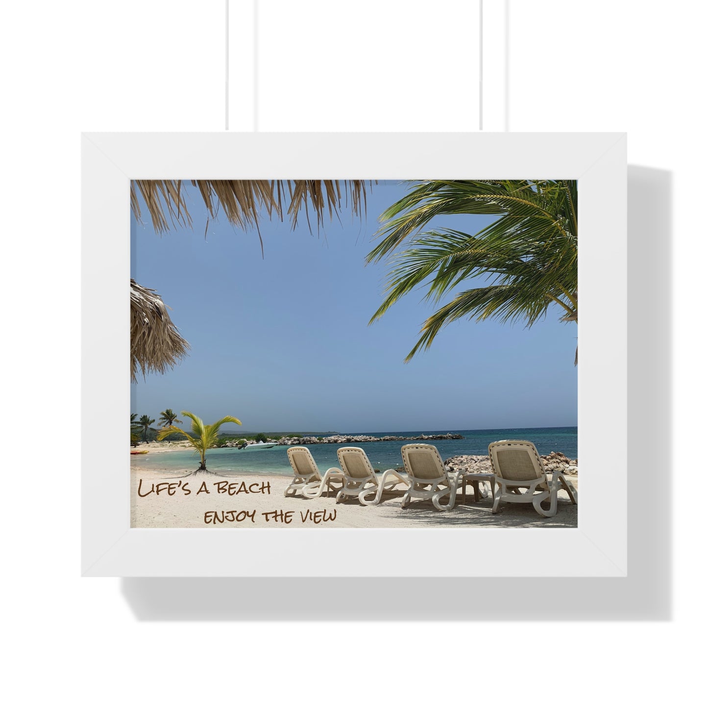 Life's a beach enjoy the view Framed Horizontal Poster