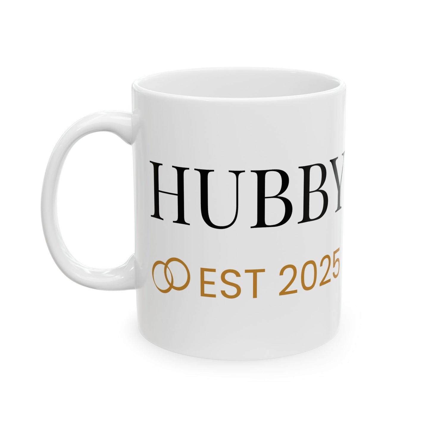 Hubby Ceramic Mug - EST 2025 | Perfect Gift for Newlyweds & Anniversaries