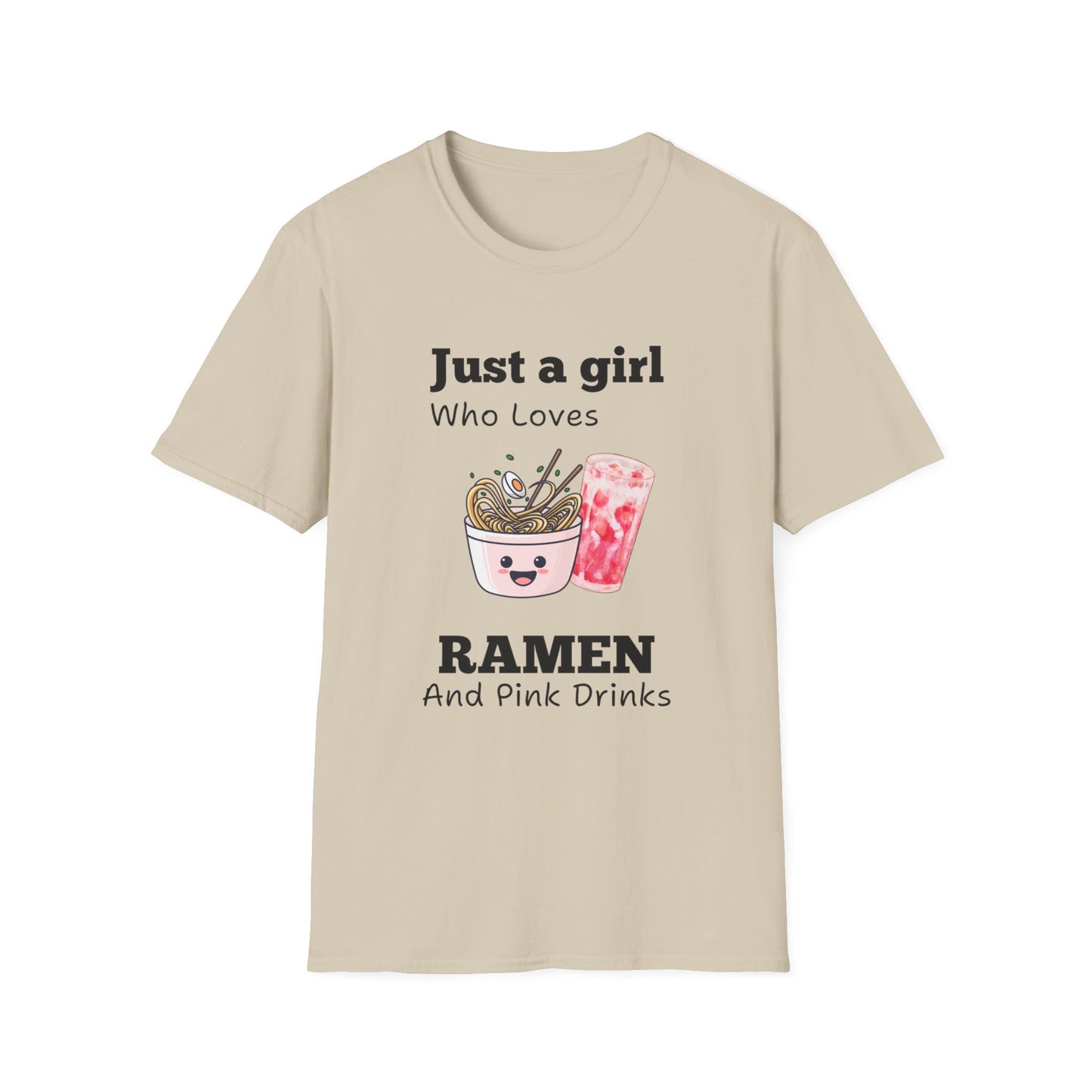 Just A Girl Who Loves Ramen and Pink Drinks Tshirt