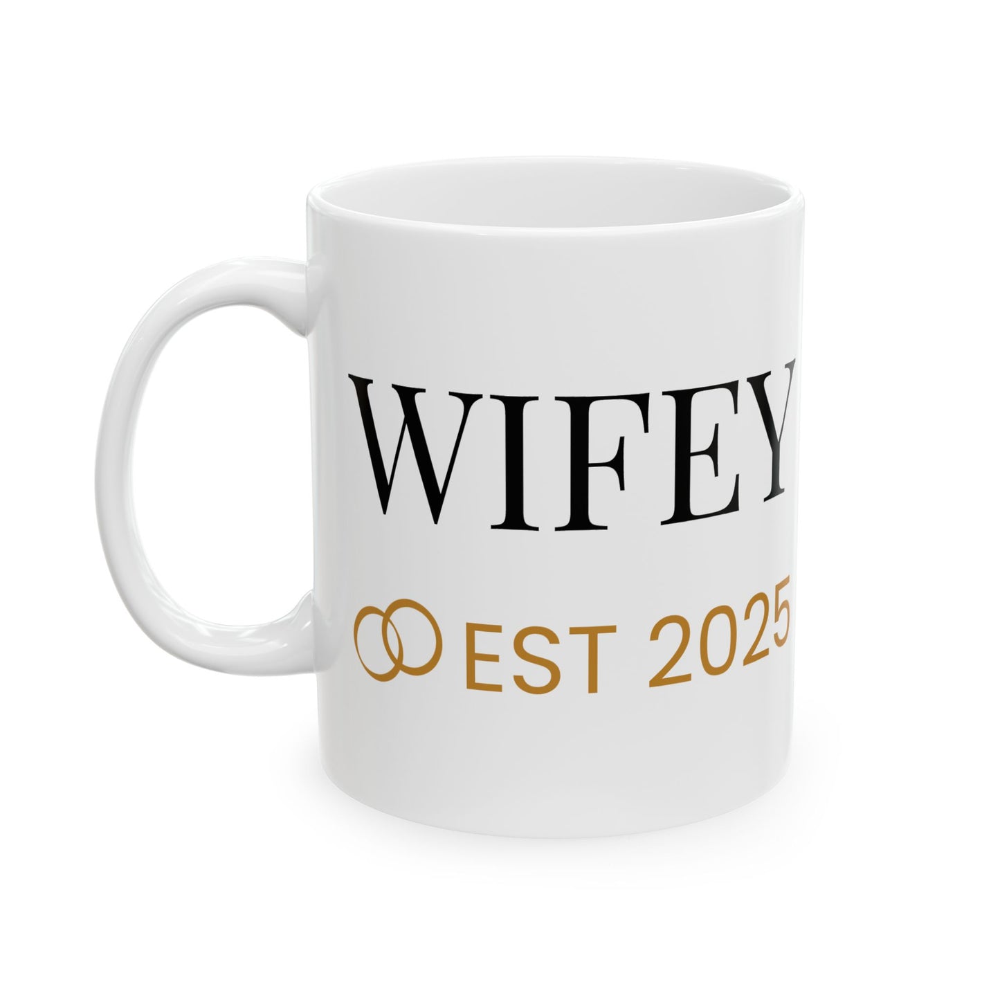Wifey Ceramic Mug - EST 2025 | Perfect Gift for Newlyweds & Anniversaries