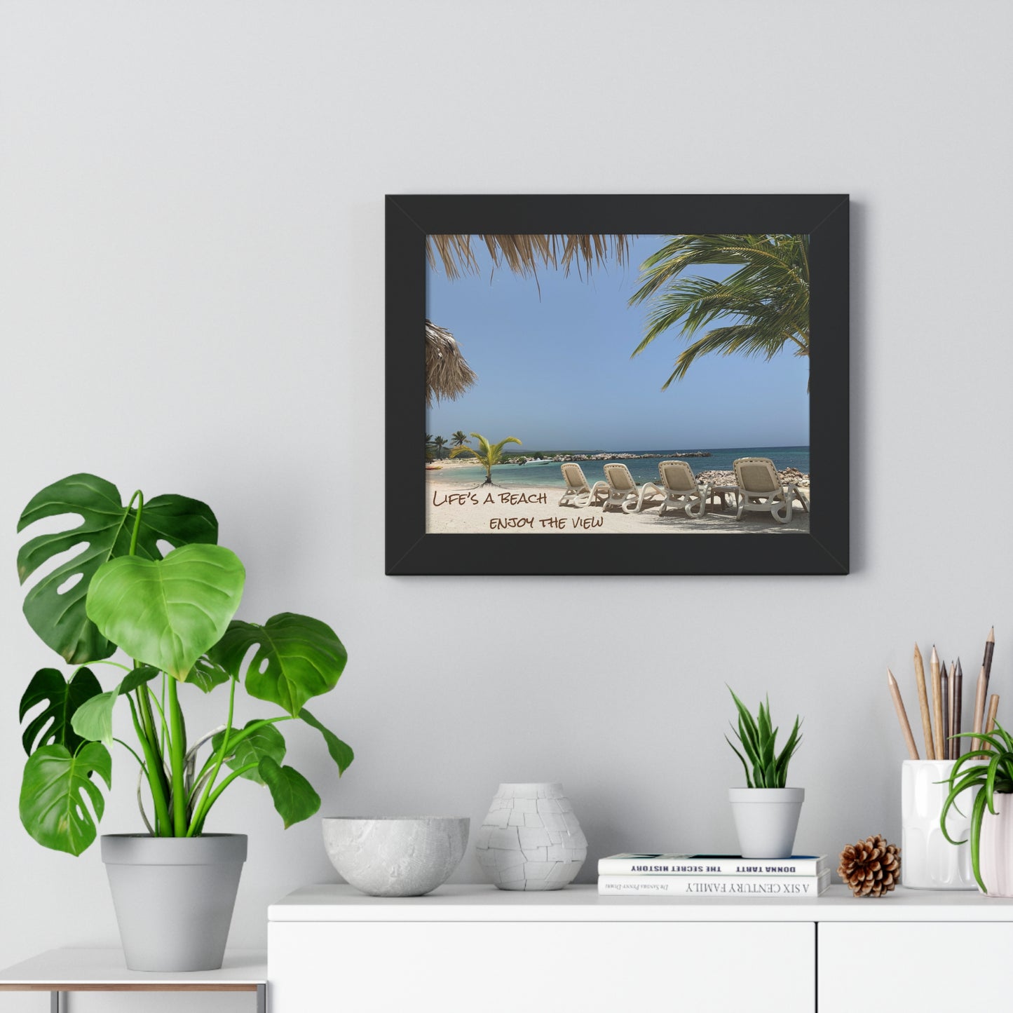 Life's a beach enjoy the view Framed Horizontal Poster