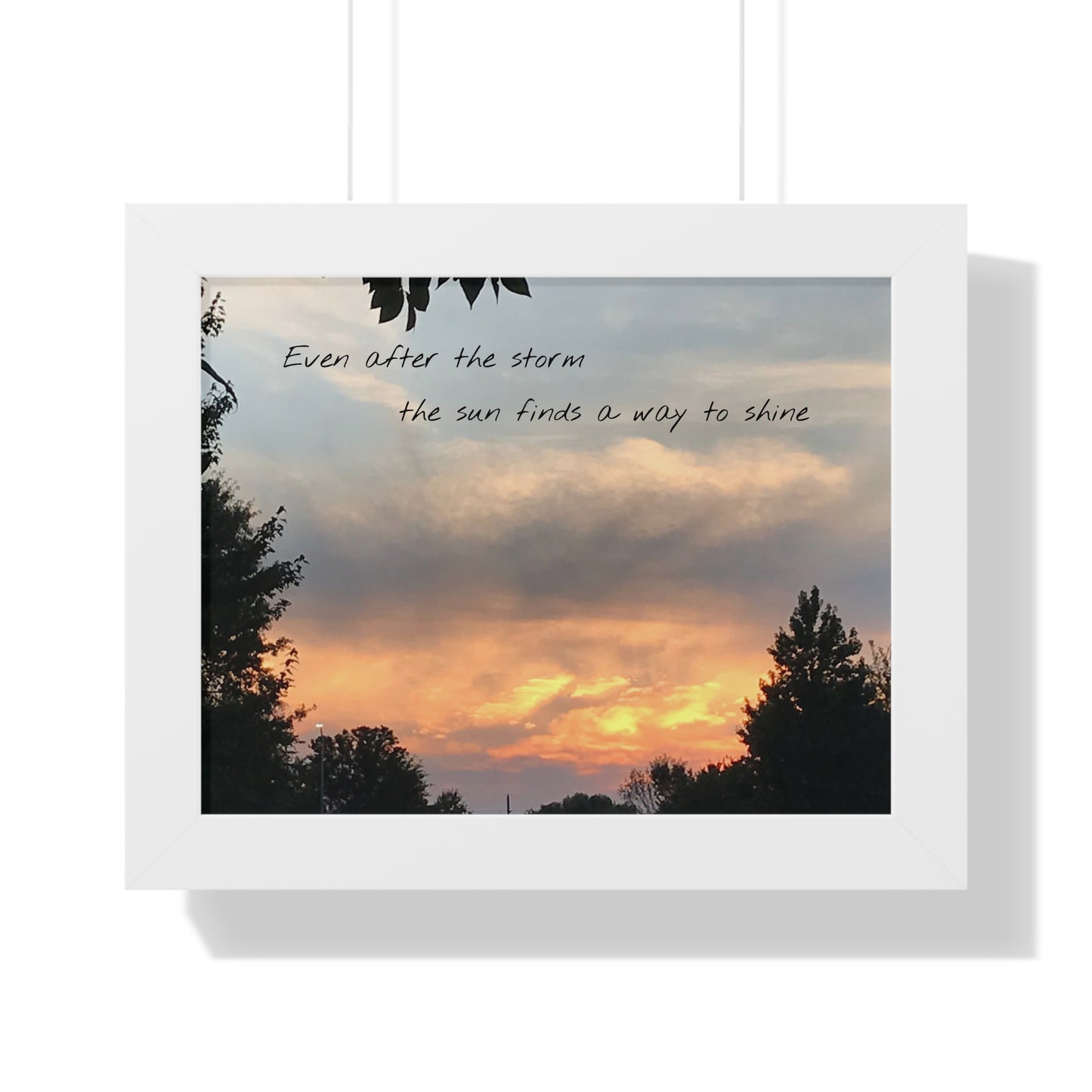 Even after the storm the sun finds a way to shine Framed Horizontal Poster