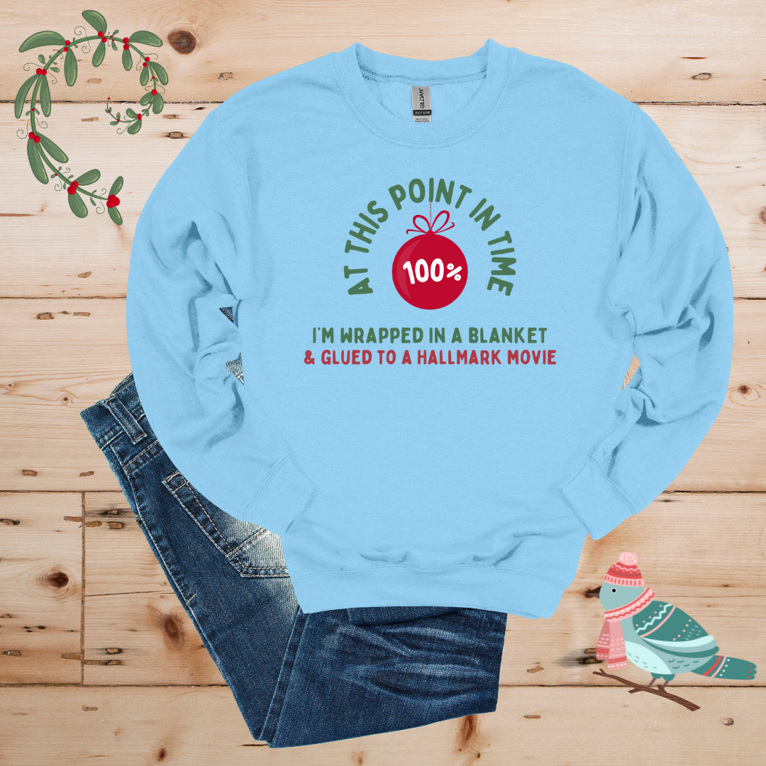 100% Hallmark & Blanket Mode Sweatshirt