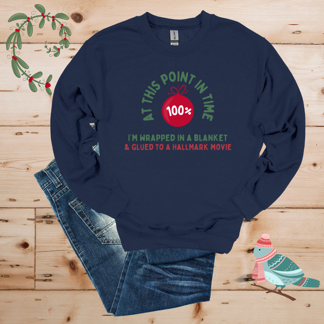 100% Hallmark & Blanket Mode Sweatshirt