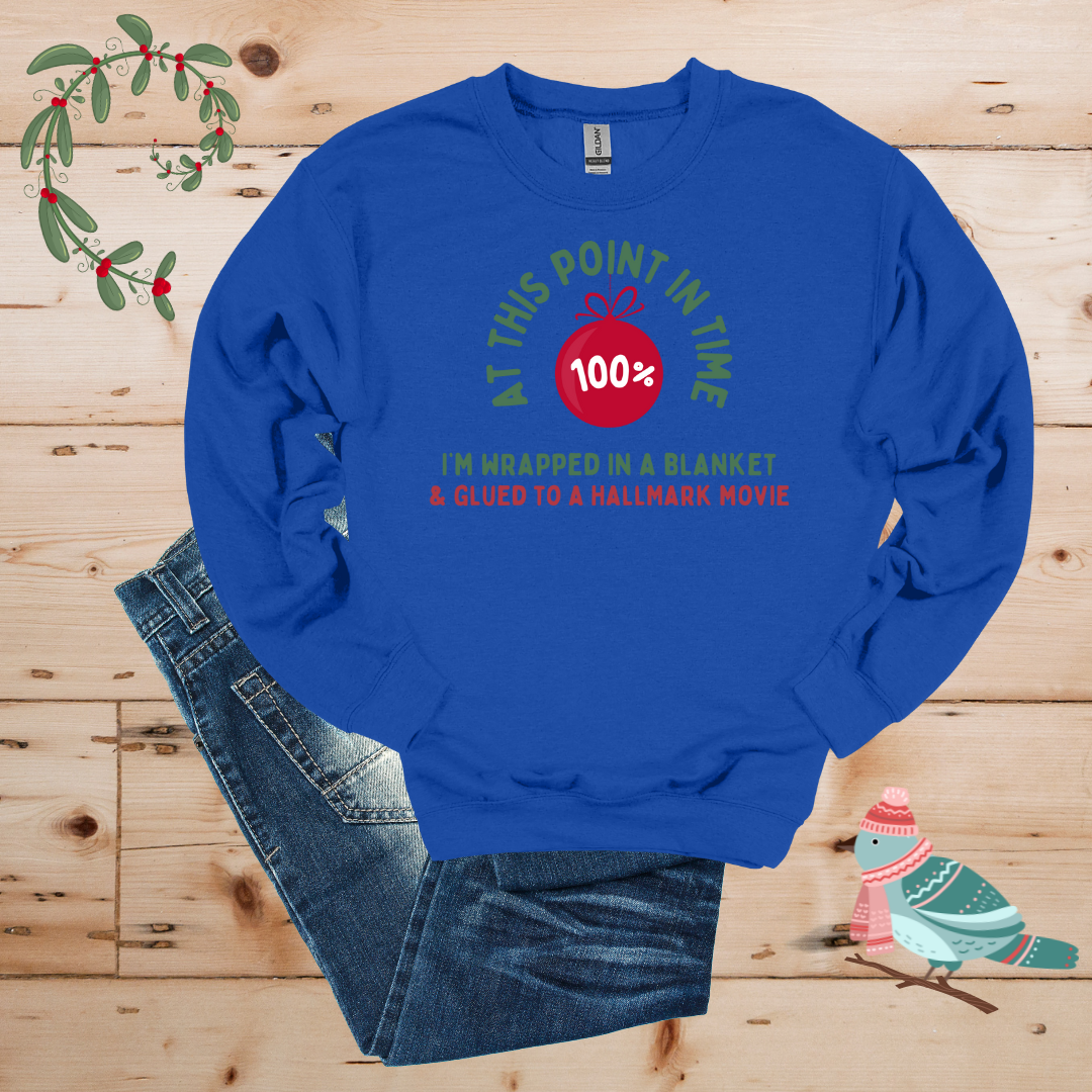100% Hallmark & Blanket Mode Sweatshirt