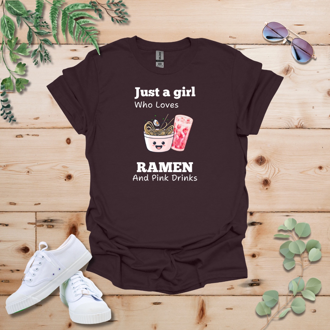Just A Girl Who Loves Ramen and Pink Drinks Tshirt
