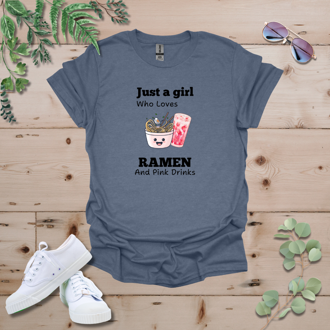 Just A Girl Who Loves Ramen and Pink Drinks Tshirt