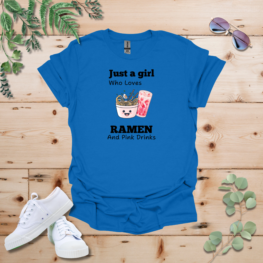 Just A Girl Who Loves Ramen and Pink Drinks Tshirt