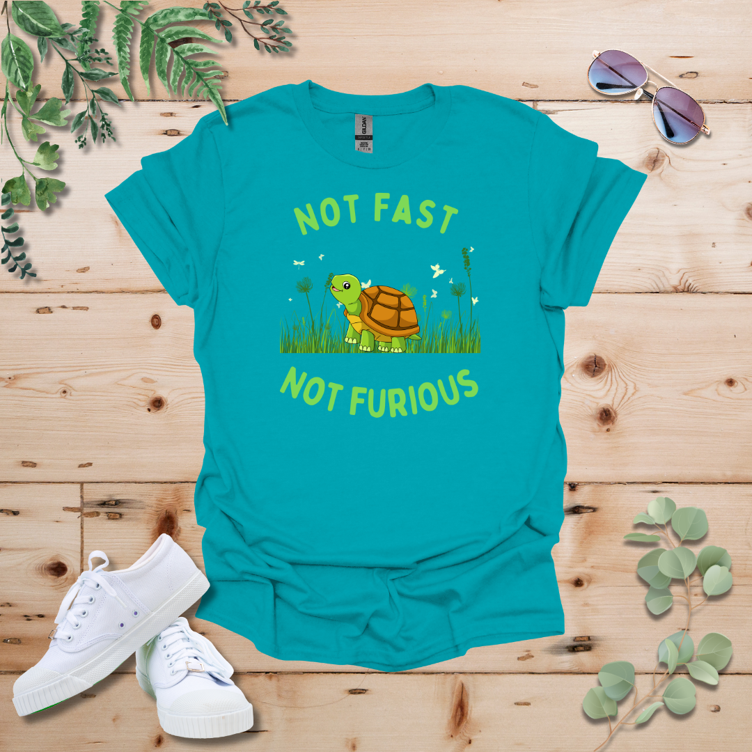 Not Fast Not Furious Tshirt