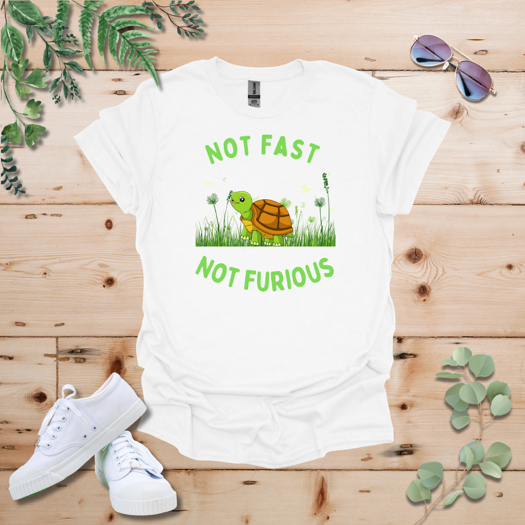 Not Fast Not Furious Tshirt