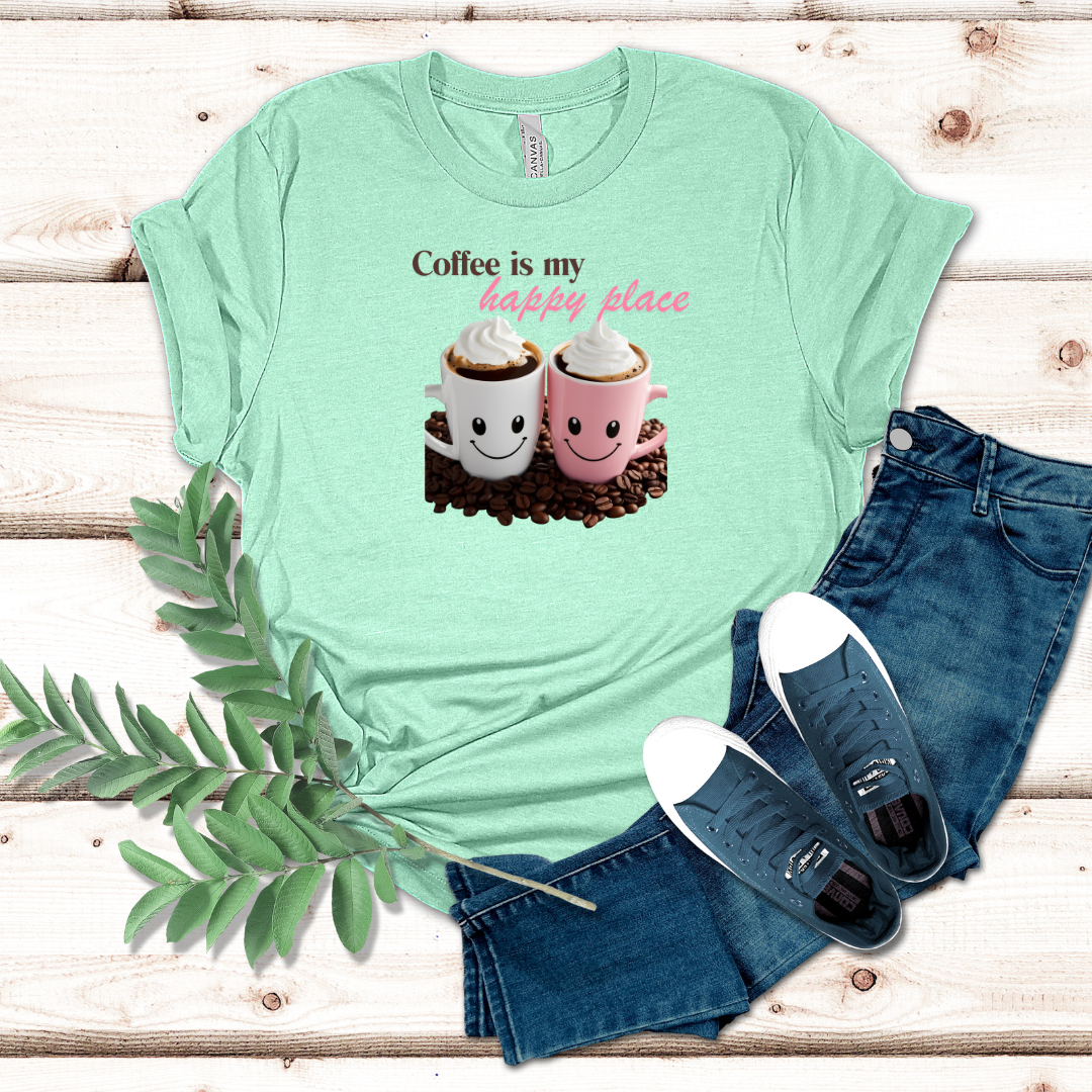 Coffee Is My Happy Place Tshirt