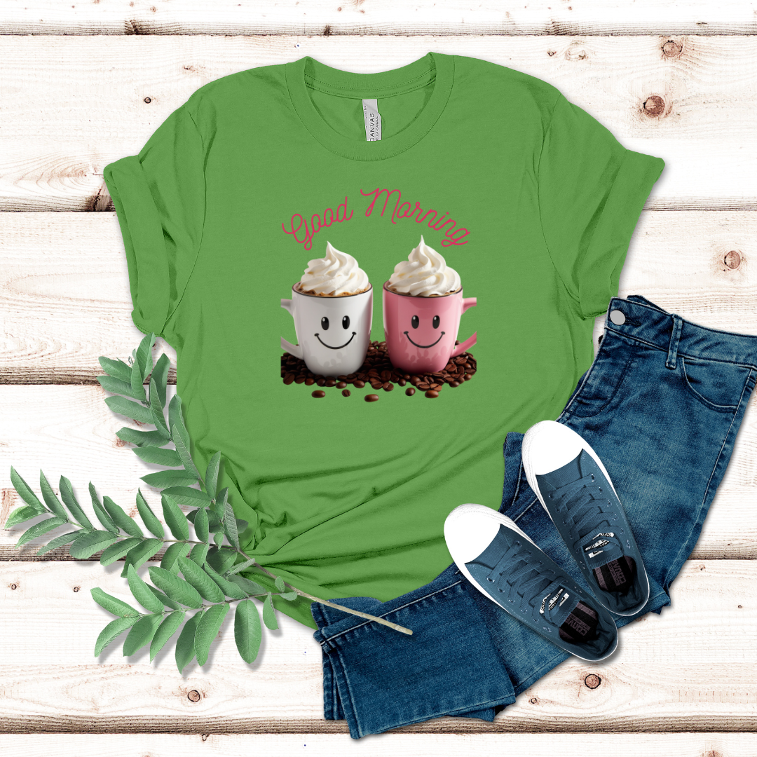 Good Morning Coffee Tshirt