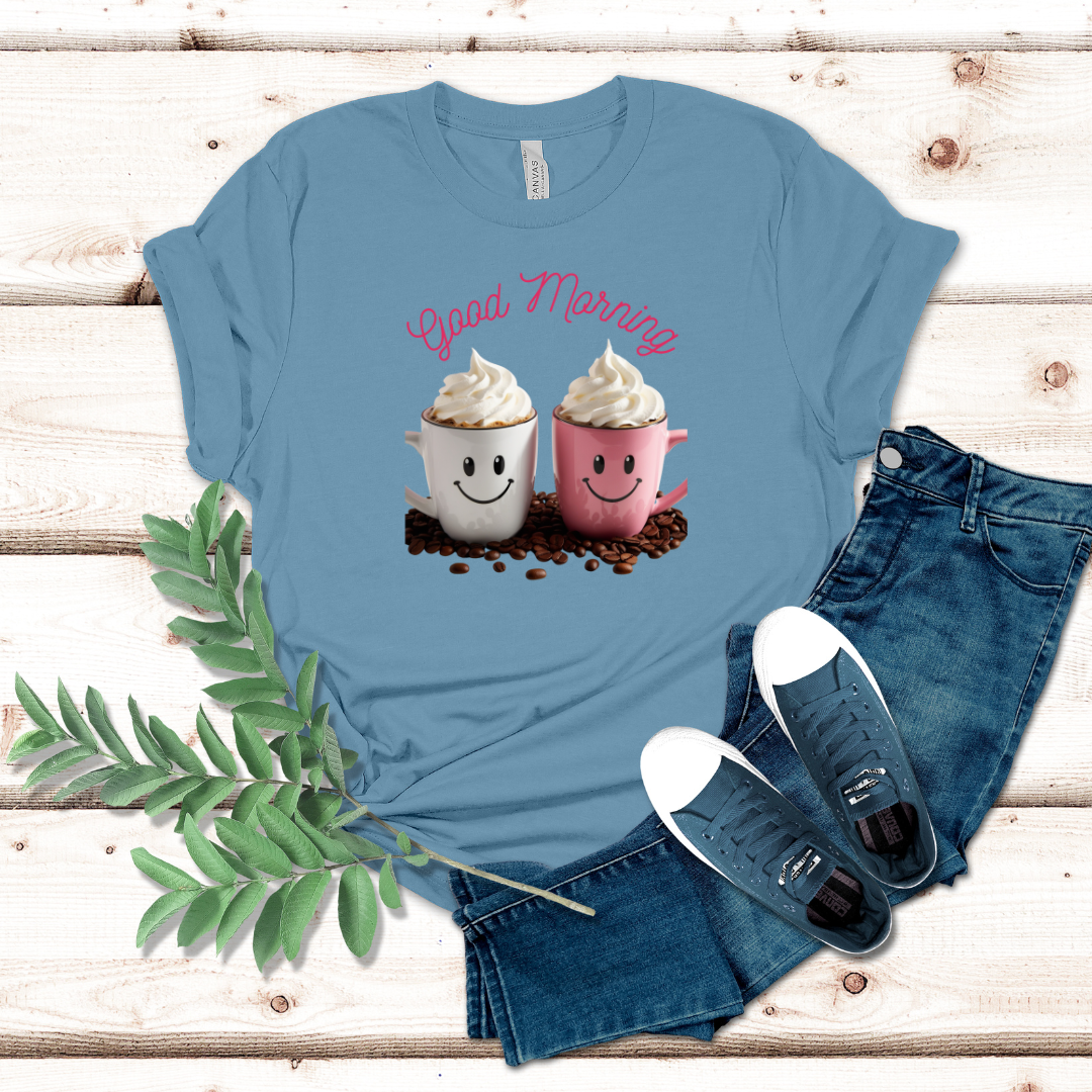 Good Morning Coffee Tshirt