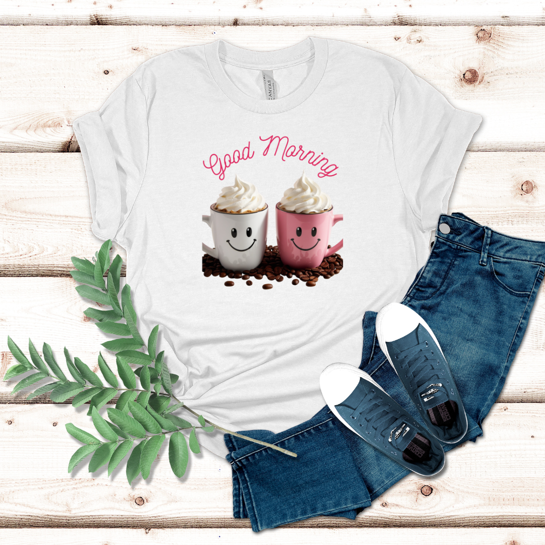 Good Morning Coffee Tshirt
