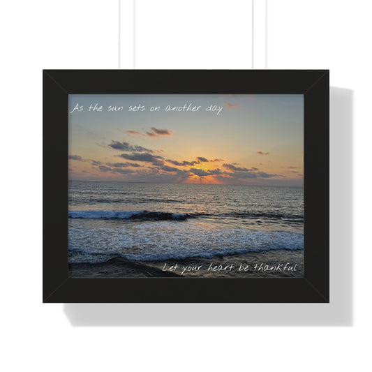 As the sun sets on another day let your heart be thankful Framed Horizontal Poster