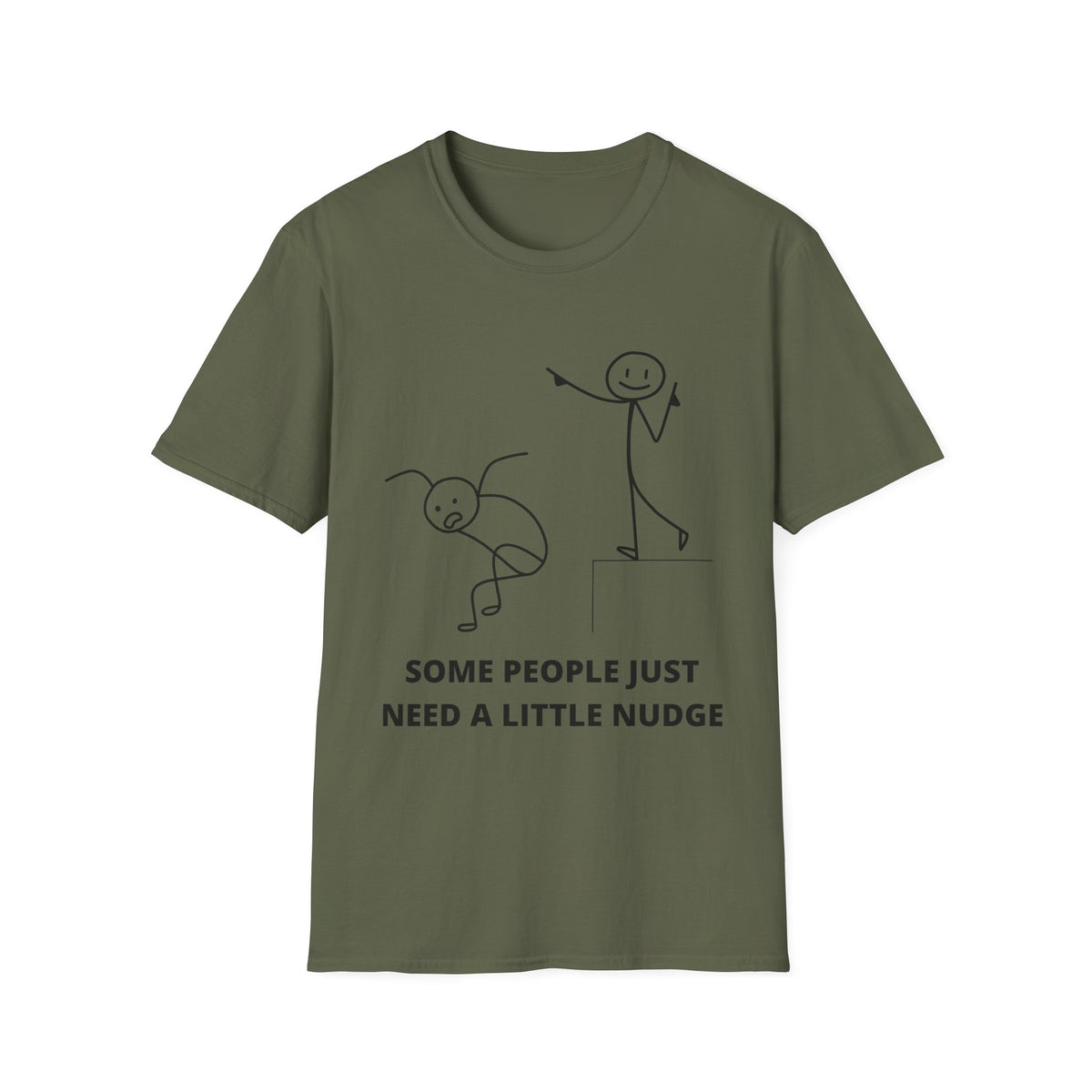 Some People Just Need A Little Nudge Tshirt