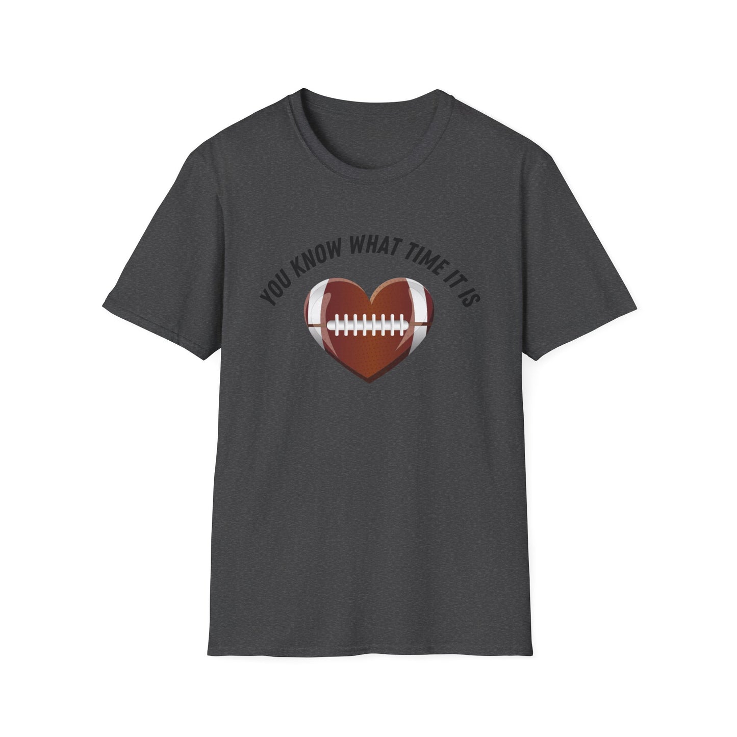 You Know What Time It Is Football Tshirt
