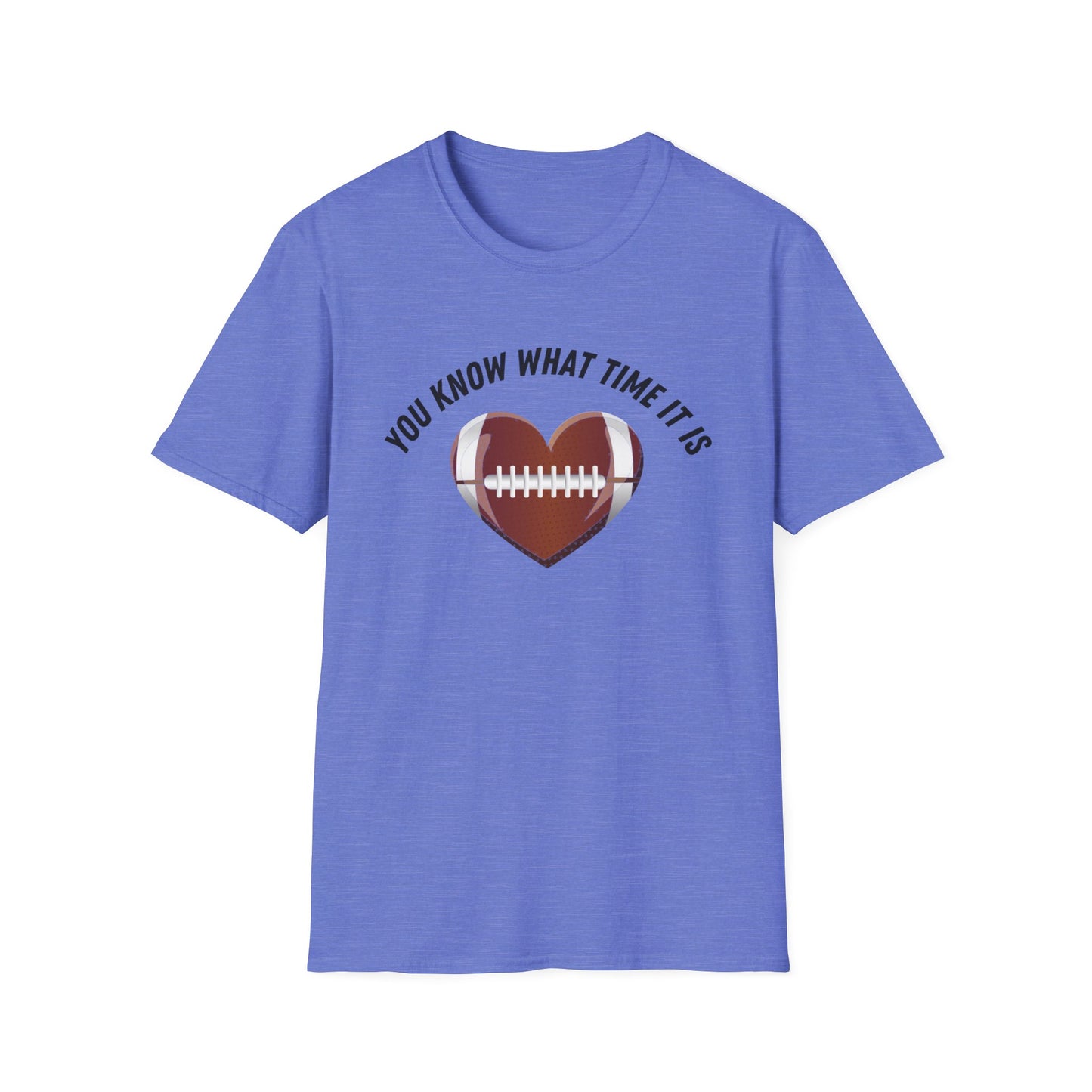 You Know What Time It Is Football Tshirt