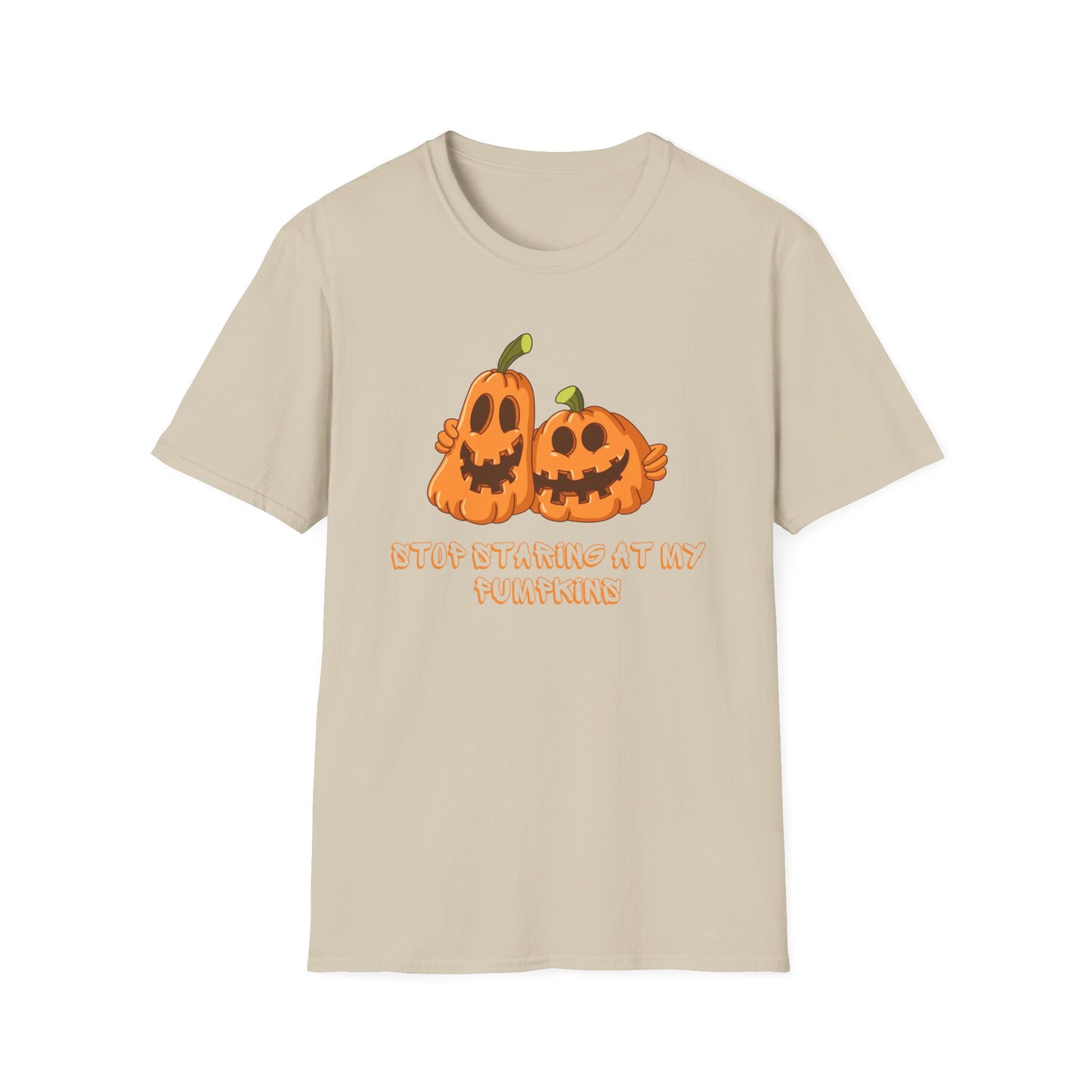 Stop Staring At My Pumpkins Tshirt