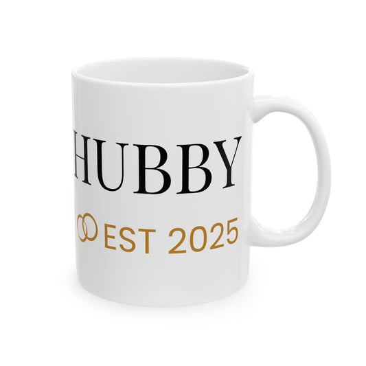 Hubby Ceramic Mug - EST 2025 | Perfect Gift for Newlyweds & Anniversaries