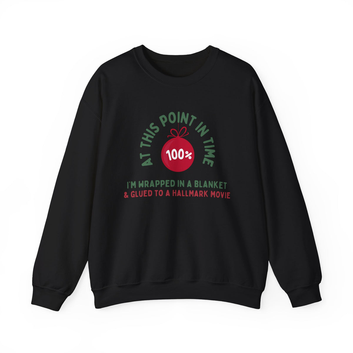 At This Point in Time – Funny Christmas Movie Sweatshirt