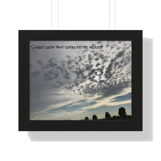 Silent now but soon to be heard Framed Horizontal Poster