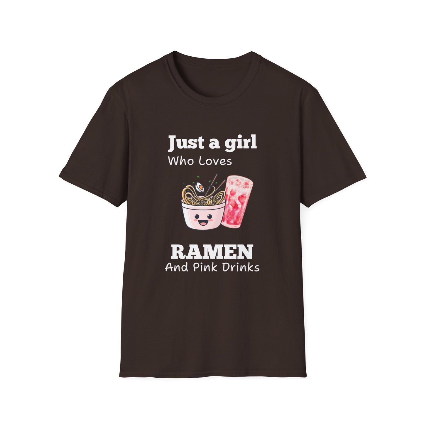Just A Girl Who Loves Ramen and Pink Drinks Tshirt