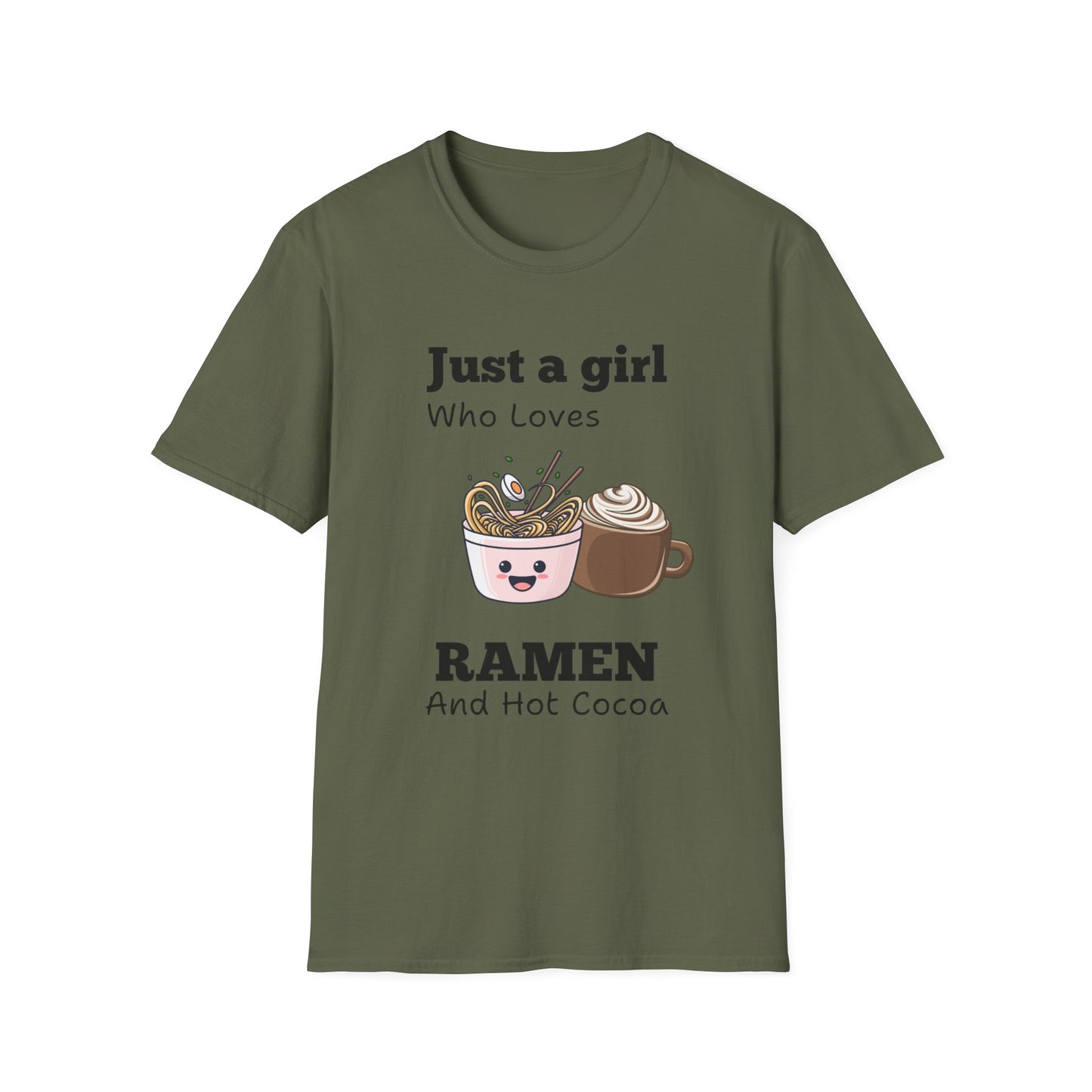 Just A Girl Who Loves Ramen and Hot Cocoa Tshirt