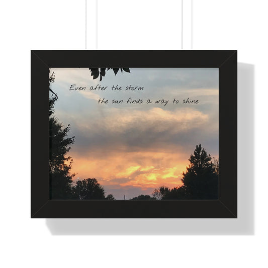 Even after the storm the sun finds a way to shine Framed Horizontal Poster