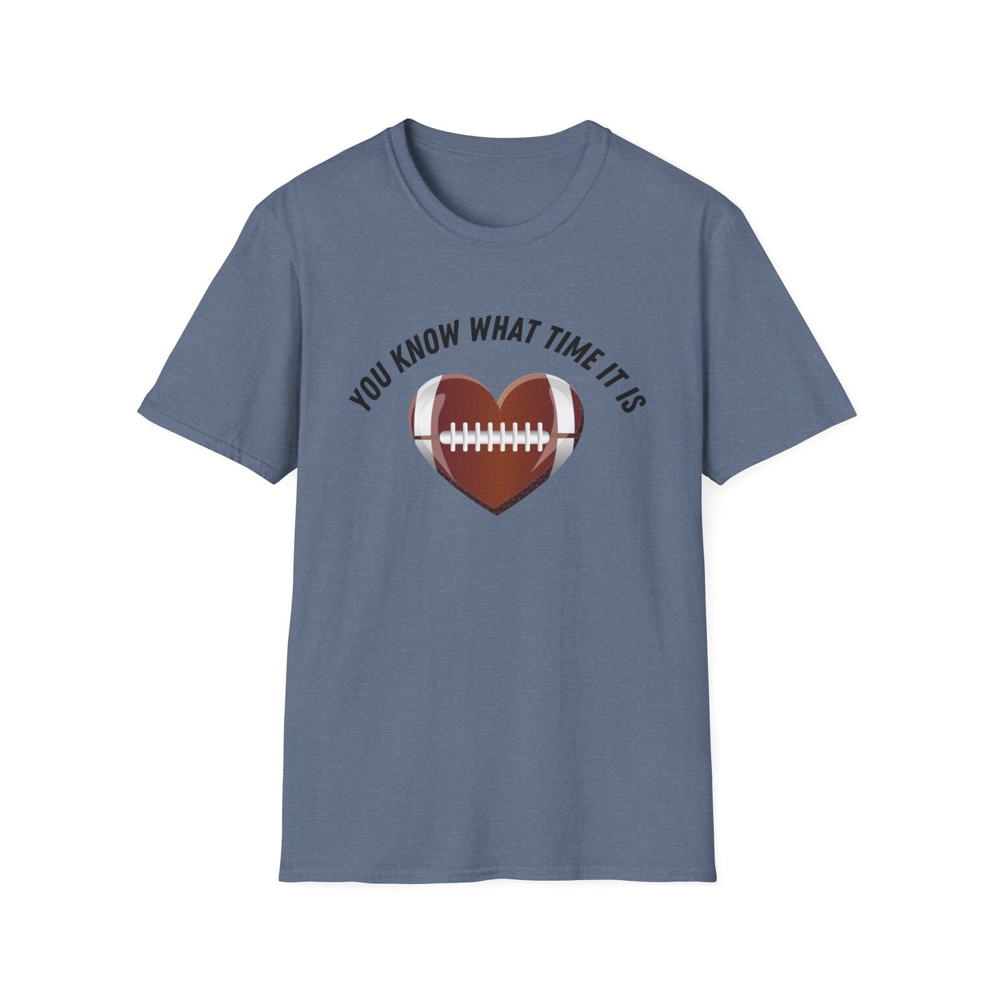 You Know What Time It Is Football Tshirt