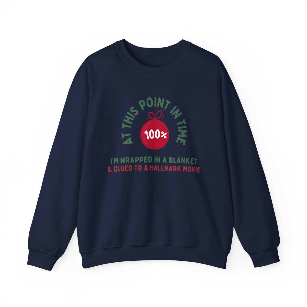 At This Point in Time – Funny Christmas Movie Sweatshirt