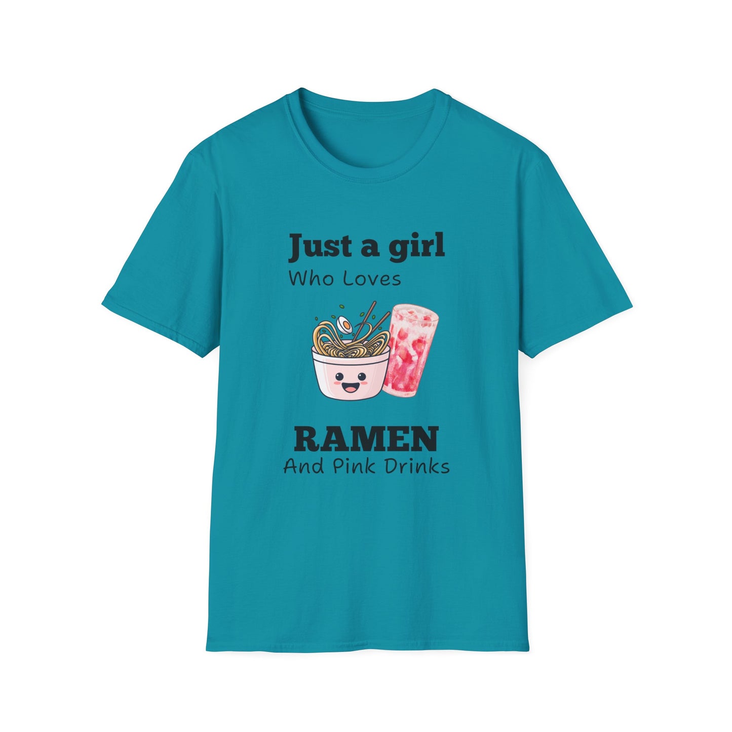 Just A Girl Who Loves Ramen and Pink Drinks Tshirt
