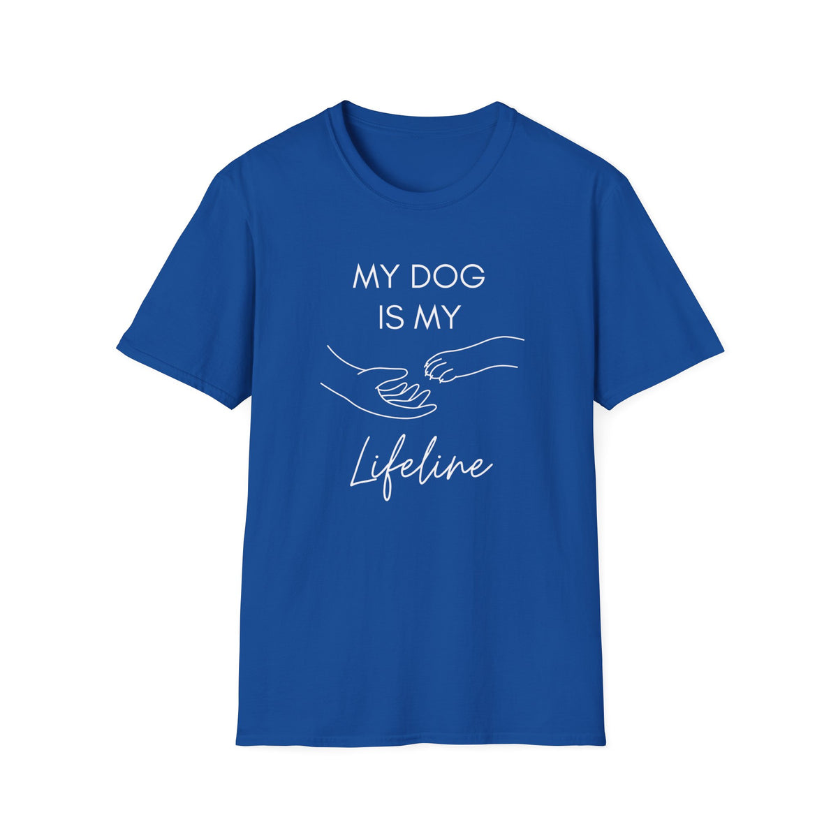 My Dog Is My Lifeline T-Shirt – Heartfelt Dog Lover Tee