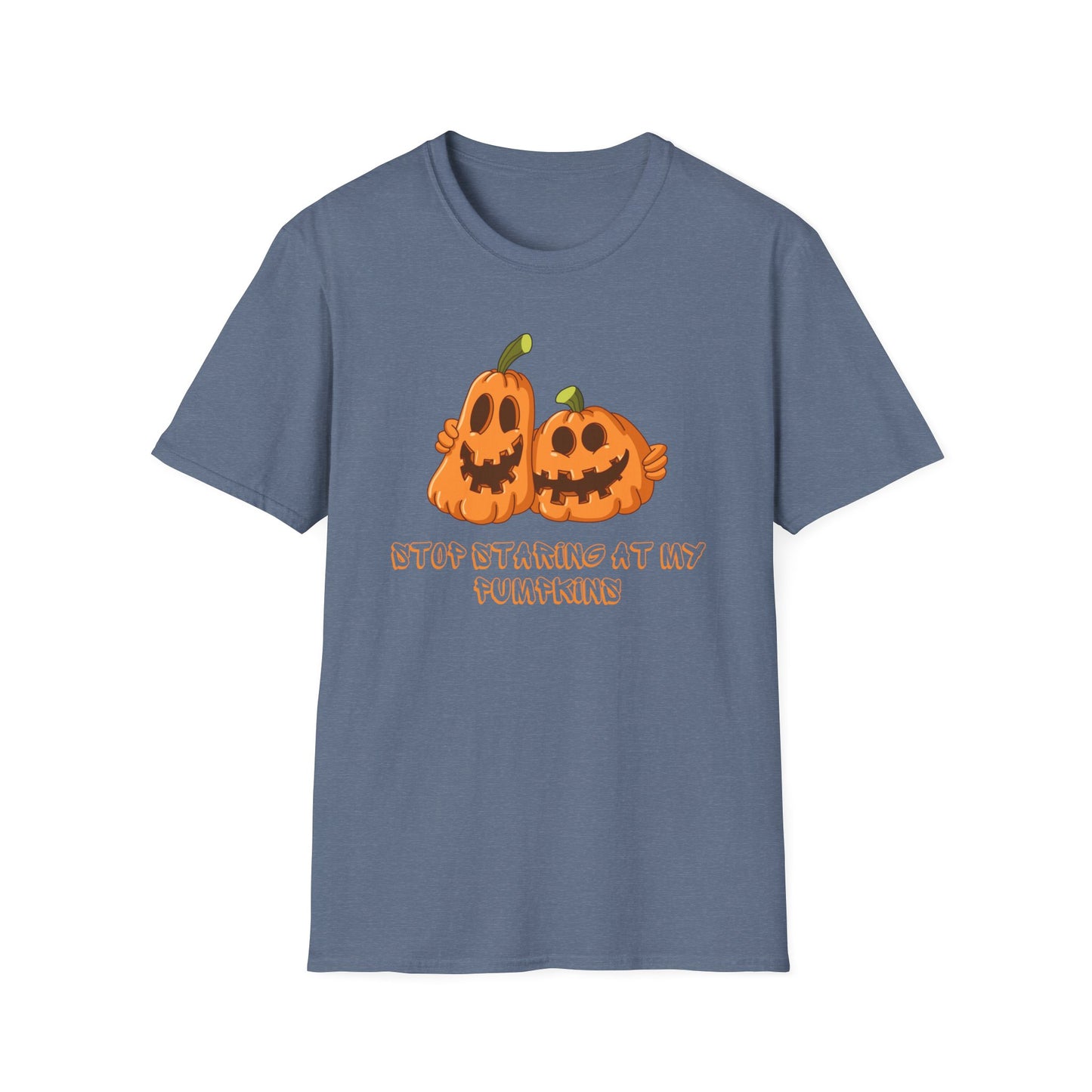 Stop Staring At My Pumpkins Tshirt