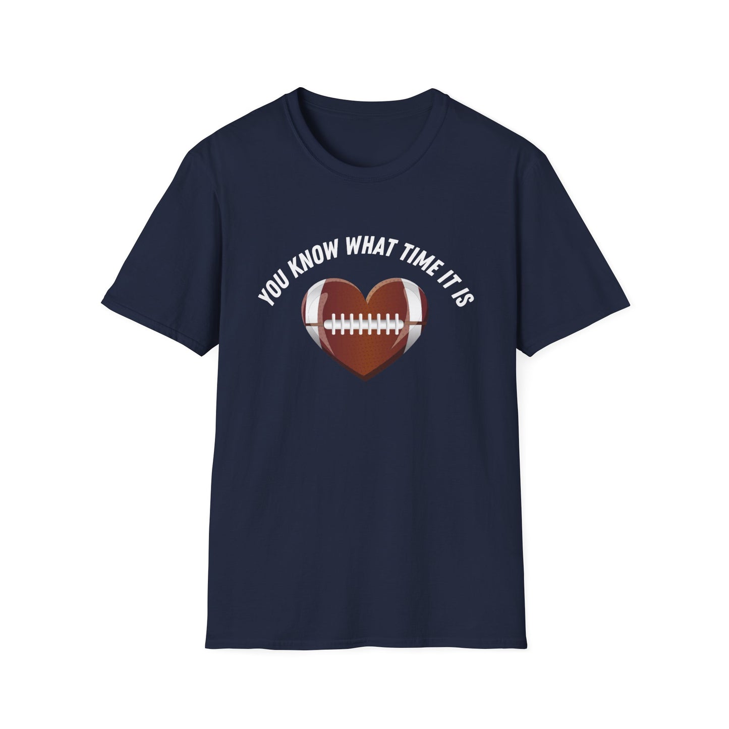 You Know What Time It Is Football Tshirt