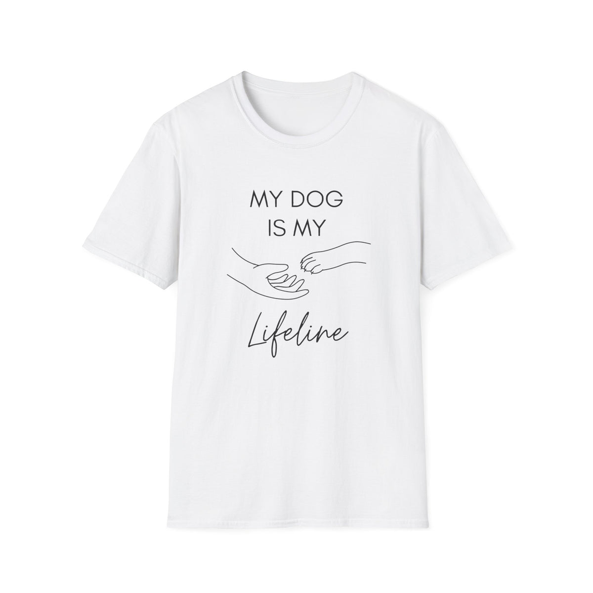 My Dog Is My Lifeline T-Shirt – Heartfelt Dog Lover Tee