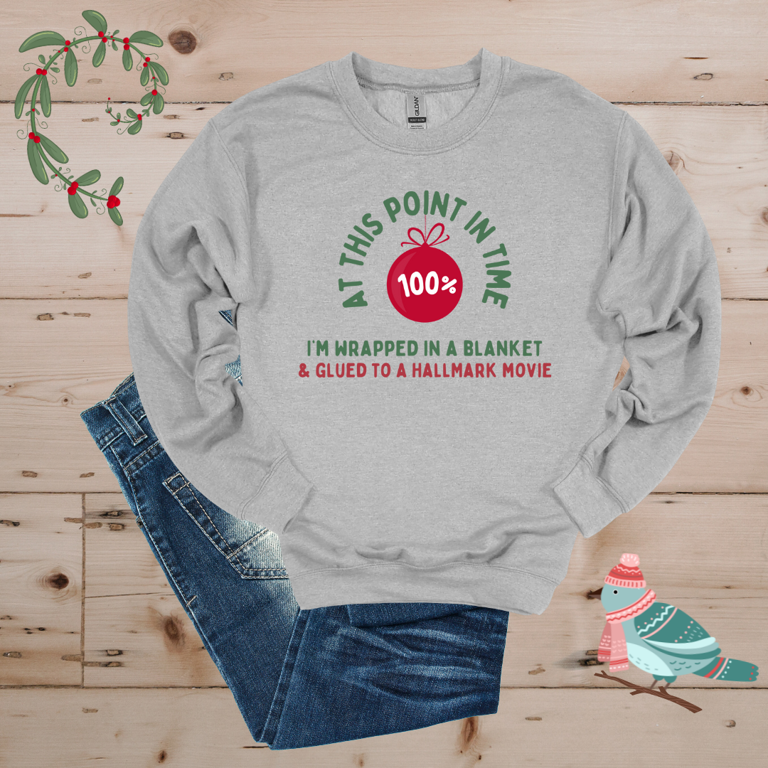 100% Hallmark & Blanket Mode Sweatshirt