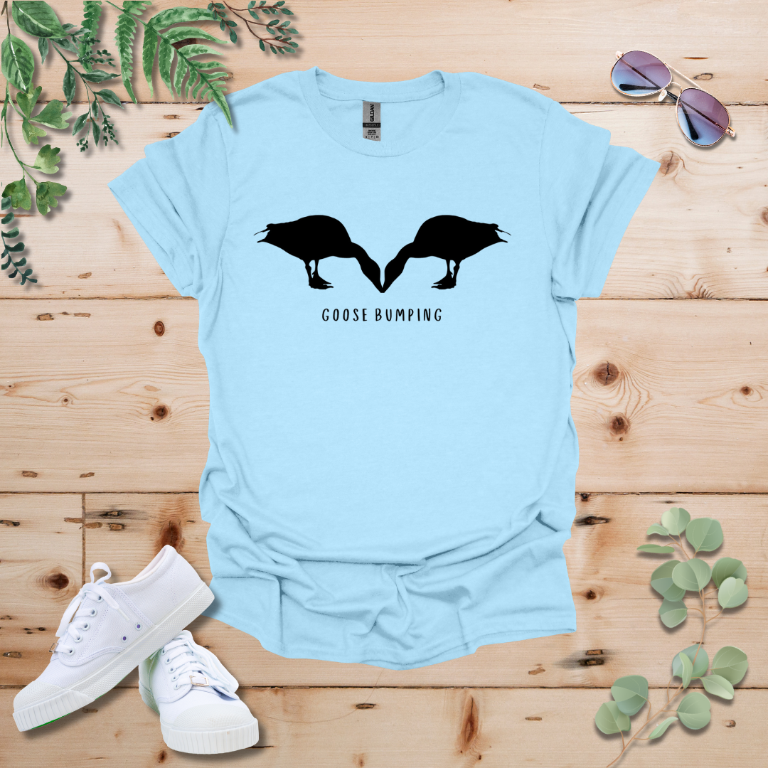 Goose Bumping Tshirt