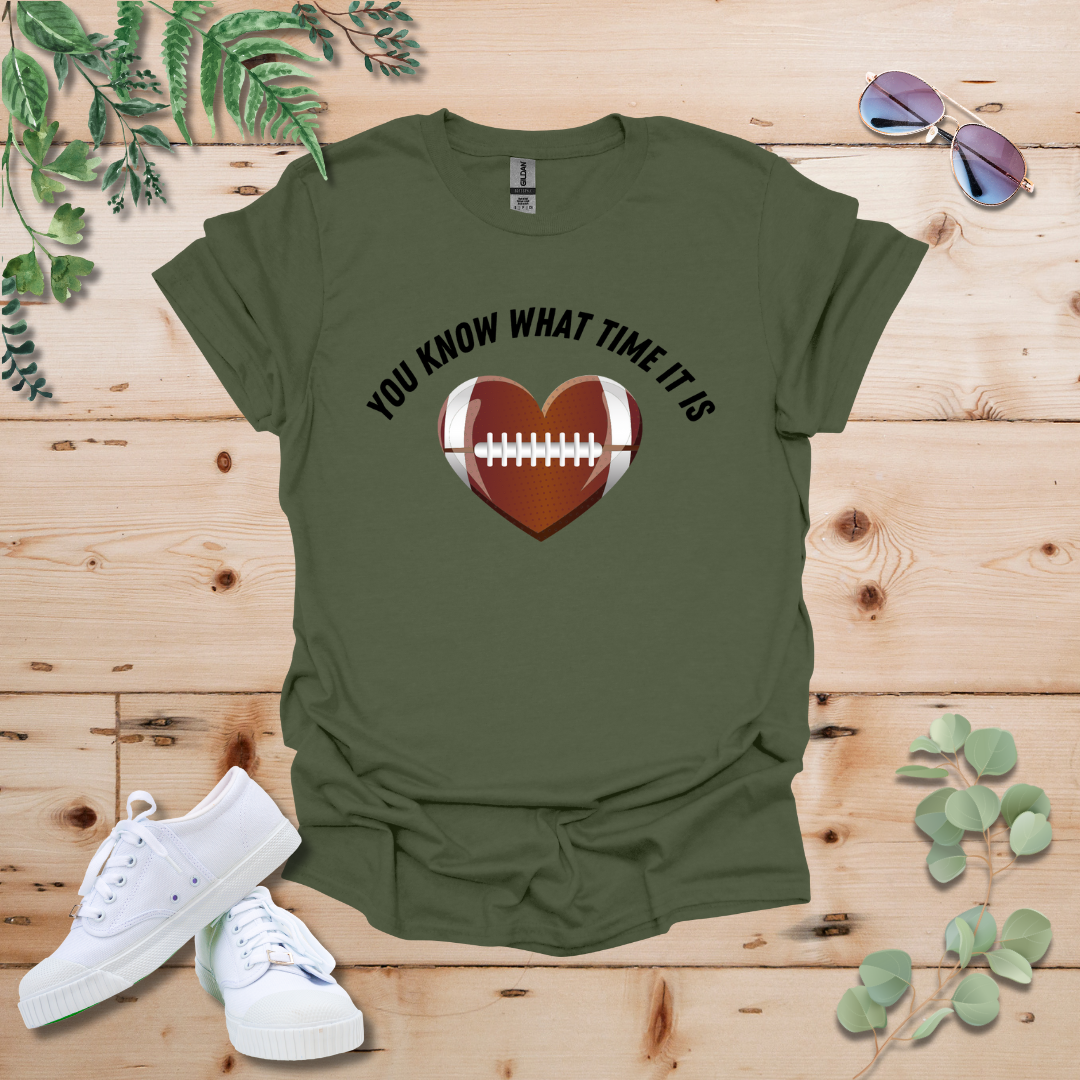 You Know What Time It Is Football Tshirt