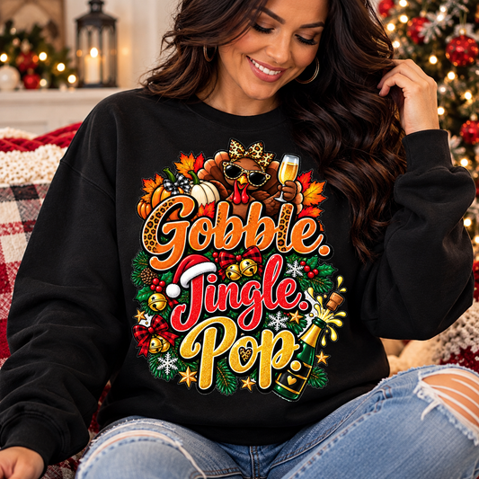 Gobble Jingle Pop – Funny Holiday Sweatshirt