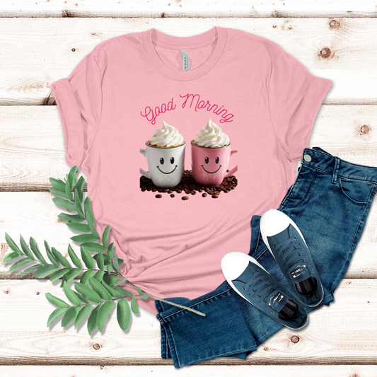 Good Morning Coffee Tshirt