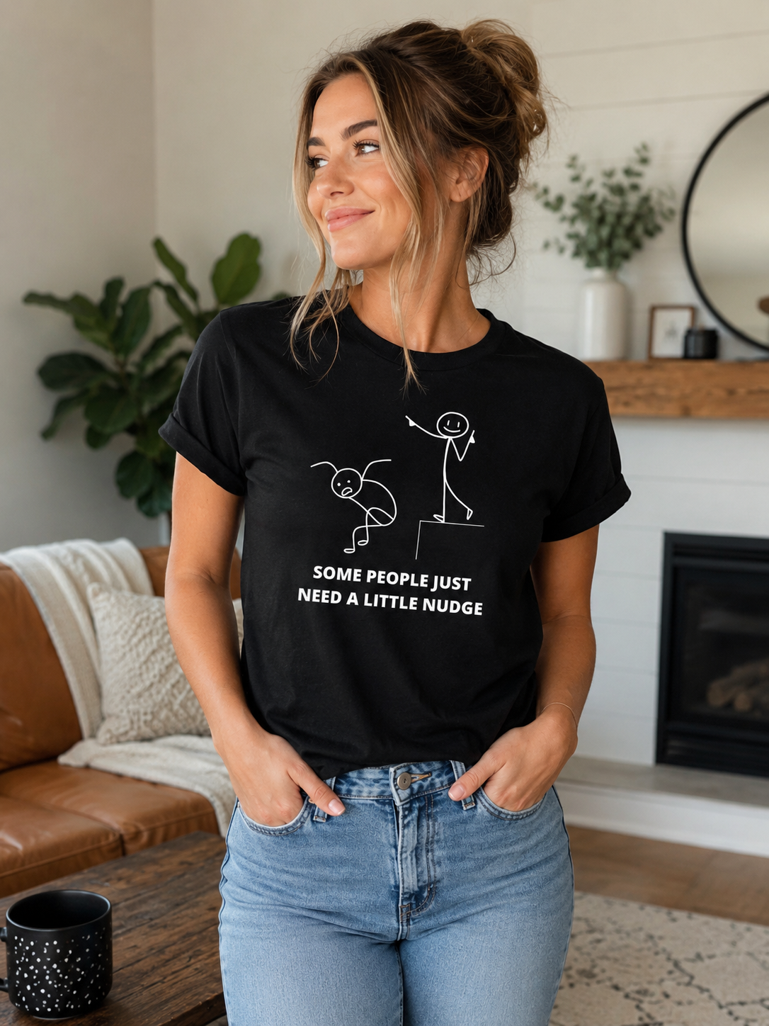 Some People Just Need A Little Nudge Tshirt